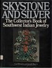 Skystone and Silver: the Collector's Book of Southwest Indian Jewelry