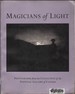 Magicians of Light: Photographs From the Collection of the National Gallery of Canada