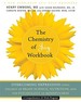 The Chemistry of Joy Workbook: Overcoming Depression Using the Best of Brain Science, Nutrition, and the Psychology of Mindfulness (a New Harbinger Self-Help Workbook)