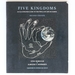 Five Kingdoms: Illustrated Guide to the Phyla of Life on Earth