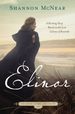 Elinor: a Riveting Story Based on the Lost Colony of Roanoke (Daughters of the Lost Colony)