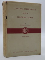 Japan's Emergence as a Modern State Political and Economic Problems of the Meiji Period (Dj Protected By a Brand New, Clear, Acid-Free Mylar Cover)