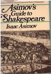 Asimov's Guide to Shakespeare a Guide to Understanding and Enjoying the Works of Shakespeare