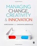 Managing Change, Creativity and Innovation