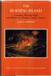 The Burning Island a Journey Through Myth and History in Volcano Country, Hawaii