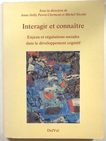 Interagir Et Connaitre; Enjeux Et Regulations Sociales Dans Le Developpement Cognitif