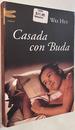 Casada Con Buda / Married With Buda (Spanish Edition)