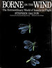 Borne on the Wind: Extraordinary World of Insects in Flight