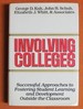 Involving Colleges: Successful Approaches to Fostering Student Learning and Development Outside the Classroom