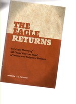 The Eagle Returns the Legal History of the Grand Traverse Band of Ottawa and Chippewa Indians