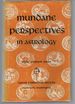 Mundane Perspectives in Astrology: the Expanded Dynamic Horoscopy