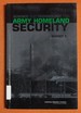 Science and Technology for Army Homeland Security: Report 1
