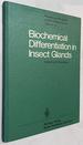 Biochemical Differentiation in Insect Glands. Results and Problems in Cell Differentiation Vol 8.