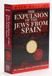 Expulsion of the Jews From Spain (the Littman Library of Jewish Civilization)