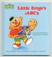 Little Ernie's Abc's: Featuring Jim Henson's Sesame Street Muppets (Sesame Street Toddler Books)