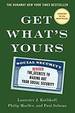 Get What's Yours: the Secrets to Maxing Out Your Social Security (the Get What's Yours Series)