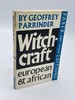 Witchcraft European and African,