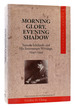 Morning Glory, Evening Shadow Yamato Ichihashi and His Internment Writings, 1942-45: Yamato Ichihashi and His Internment Writings, 1942-1945