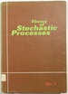 Theory of Stochastic Processes, No. 1; a Halsted Press Book