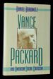 Vance Packard & American Social Criticism [Inscribed By Horowitz! ]