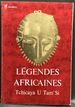 Legendes Africaines--Inscribed