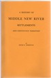 A History of Middle New River Settlements and Contiguous Territory