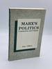 Marx's Politics Communists and Citizens