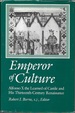 Emperor of Culture: Alfonso X the Learned of Castile and His Thirteenth-Century Renaissance (Middle Ages Series)