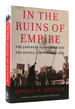 In the Ruins of Empire: the Japanese Surrender and the Battle for Postwar Asia
