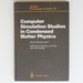 Computer Simulation Studies in Condensed Matter Physics: Recent Developments Proceeding of the Workshop, Athens, Ga, Usa, February 15-26, 1988: Recent...15-26, 1988 (Springer Proceedings in Physics)