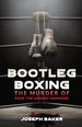 Bootleg Boxing: the Murder of Eddie 'the Hammer' Hammond