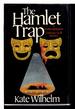 The Hamlet Trap