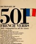 501 French Verbs Fully Conjugated in All the Tenses in a New Easy to Learn Format