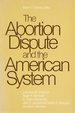 The Abortion Dispute and the American System