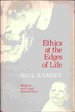 Ethics at the Edges of Life: Medical and Legal Intersections (the Bampton Lectures in America)