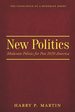 New Politics: Moderate Politics for Post 2020 America (1) (Conscience of a Moderate)