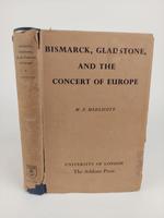 Bismarck, Gladstone, and the Concert of Europe