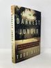 The Darkest Jungle: the True Story of the Darien Expedition and America's Ill-Fated Race to Connect the Seas