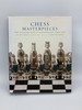 Chess Masterpieces One Thousand Years of Extraordinary Chess Sets