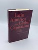 Latin America and Global Capitalism a Critical Globalization Perspective