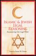 Islamic and Jewish Legal Reasoning: Encountering Our Legal Other