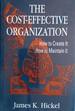 The Cost-Effective Organization: How to Create It How to Maintain It