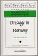 Dressage in Harmony: From Basic to Grand Prix (Masters of Horsemanship Series, 4)