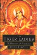 The Tiger Ladies: a Memoir of Kashmir