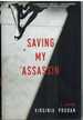 Saving My Assassin a Memoir (the True Story of a Christian Attorney's Battle for Religious Liberty in Romania)