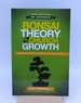 Bonsai Theory of Church Growth: Overcoming Artifical Barriers to Kingdom Growth