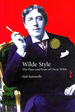 Wilde Style: the Plays and Prose of Oscar Wilde