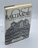 Lost Baltimore a Portfolio of Vanished Buildings