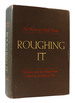 Roughing It: the Works of Mark Twain Volume 2