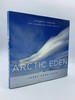 Arctic Eden Journeys Through the Changing High Arctic